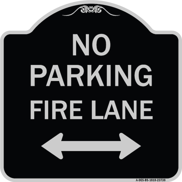 Signmission No Parking Fire Lane W/ Bidirectional Arrow Heavy-Gauge Aluminum Sign, 18" x 18", BS-1818-23738 A-DES-BS-1818-23738 - main